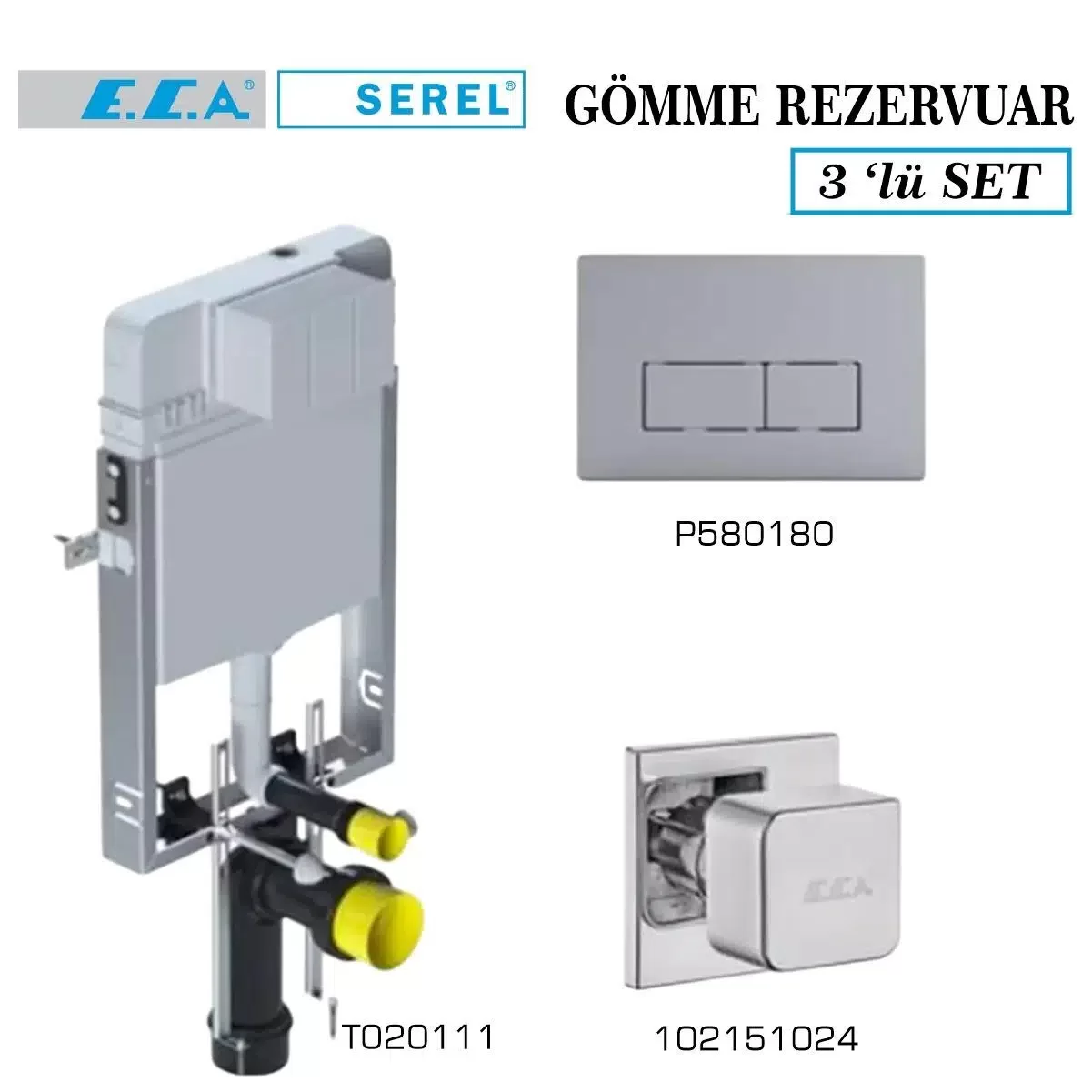 Serel Smooth Gömme Rezervuar 3'lü Set (T020111+P580180+102151024)